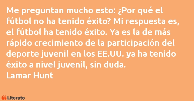 Frases de Lamar Hunt