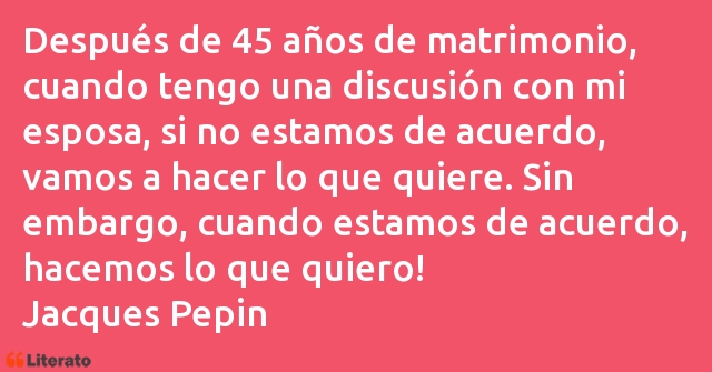 Frases de Jacques Pepin