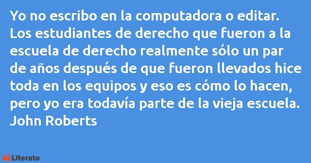 Frases de John Roberts