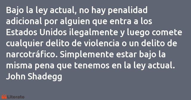 Frases de John Shadegg