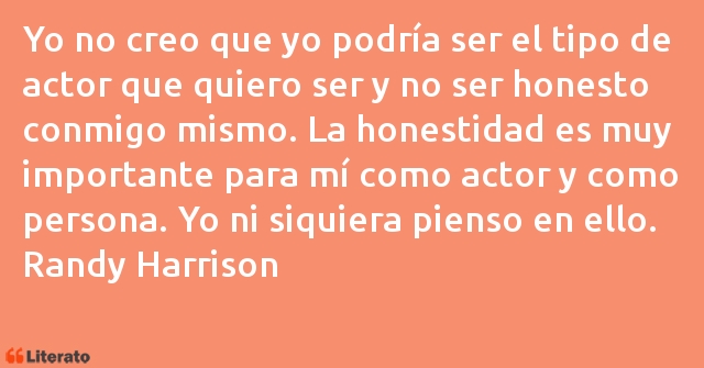 Frases de Randy Harrison