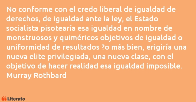 Frases de Murray Rothbard