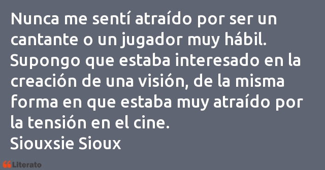 Frases de Siouxsie Sioux