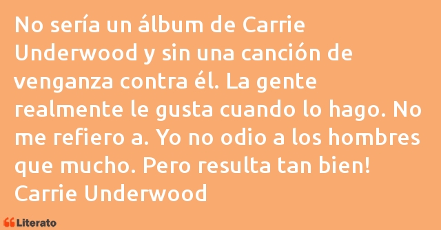 Frases de Carrie Underwood