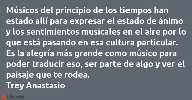 Frases de Trey Anastasio