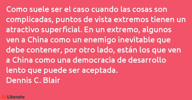 Frases de Dennis C. Blair