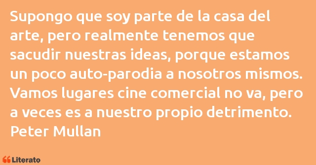 Frases de Peter Mullan