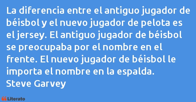 Frases de Steve Garvey