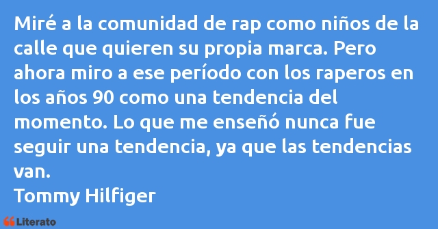 Frases de Tommy Hilfiger