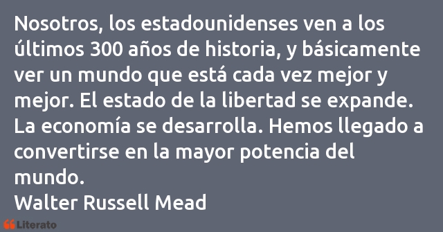 Frases de Walter Russell Mead