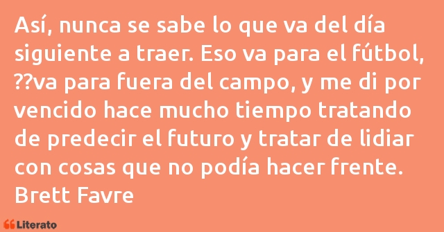 Frases de Brett Favre