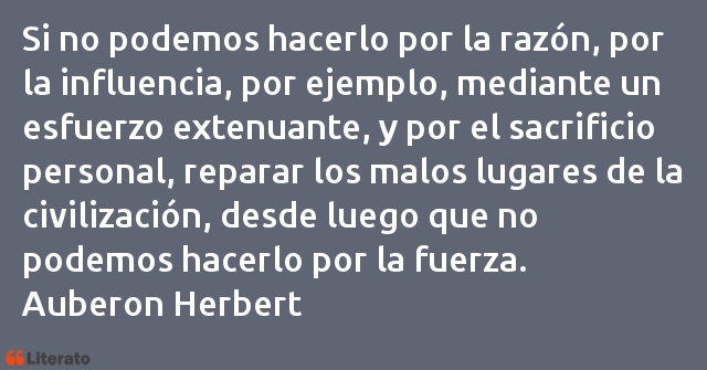 Frases de Auberon Herbert