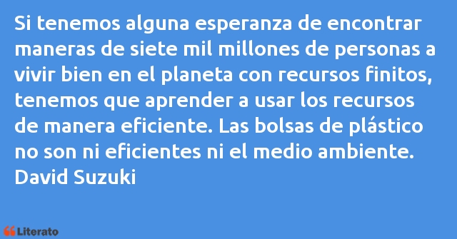 Frases de David Suzuki