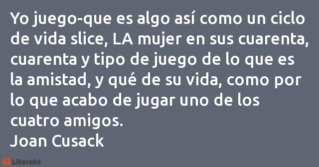 Frases de Joan Cusack