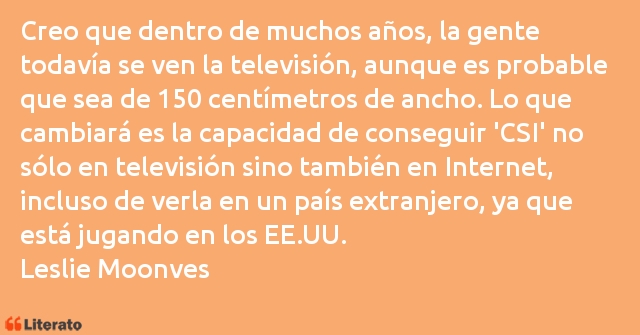 Frases de Leslie Moonves