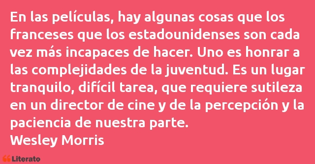 Frases de Wesley Morris