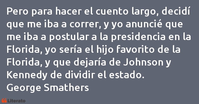 Frases de George Smathers