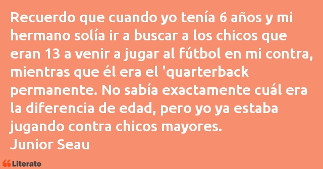 Frases de Junior Seau