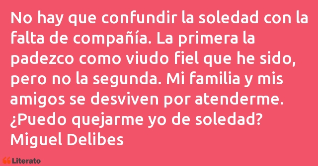 Frases de Miguel Delibes