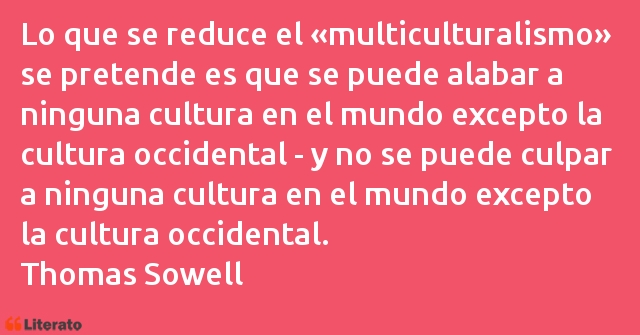 Frases de Thomas Sowell