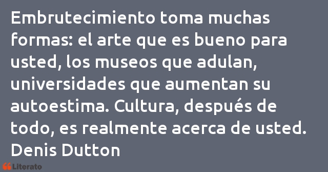 Frases de Denis Dutton