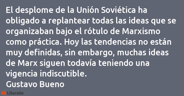 Frases de Gustavo Bueno