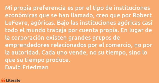 Frases de David Friedman