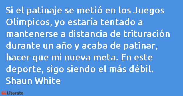 Frases de Shaun White