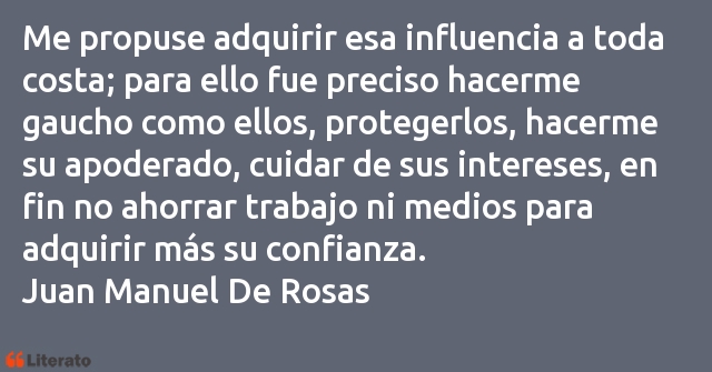 Frases de Juan Manuel De Rosas