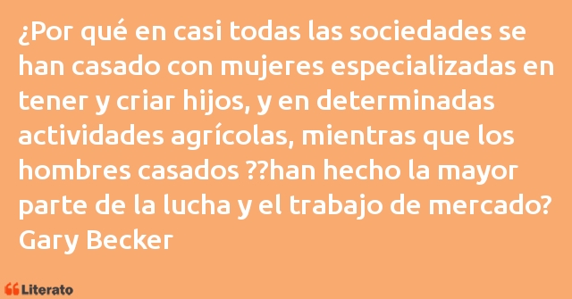 Frases de Gary Becker