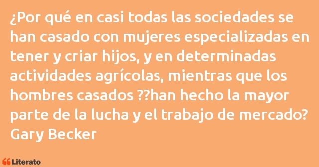 Frases de Gary Becker