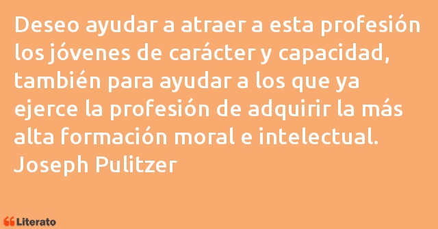 Frases de Joseph Pulitzer