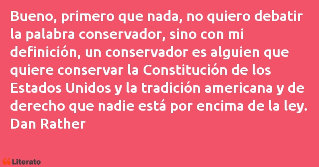 Frases de Dan Rather