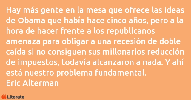 Frases de Eric Alterman