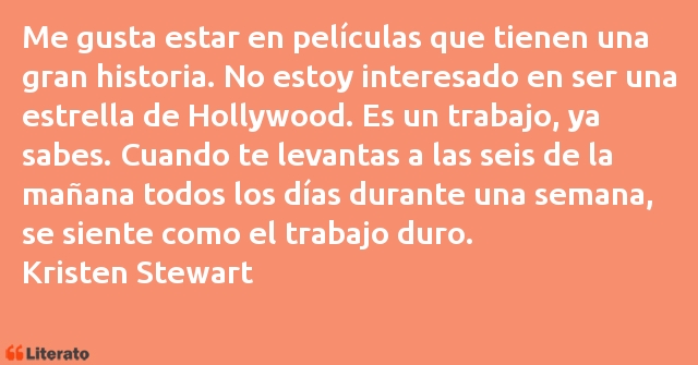 Frases de Kristen Stewart