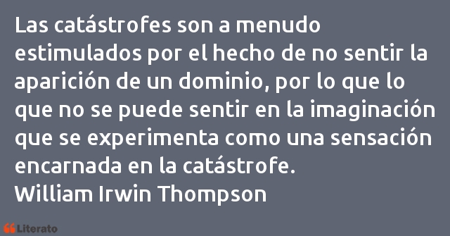 Frases de William Irwin Thompson