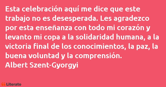 Frases de Albert Szent-Gyorgyi