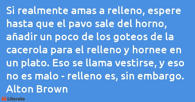 Frases de Alton Brown