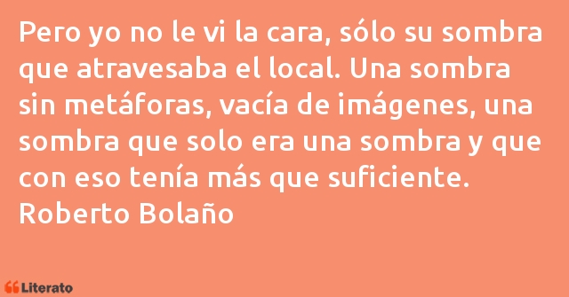 Frases de Roberto Bolaño