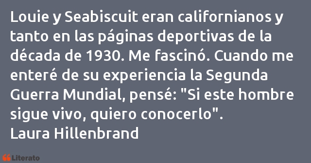 Frases de Laura Hillenbrand