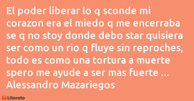 Frases de Alessandro Mazariegos