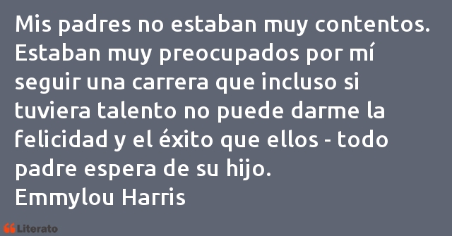 Frases de Emmylou Harris