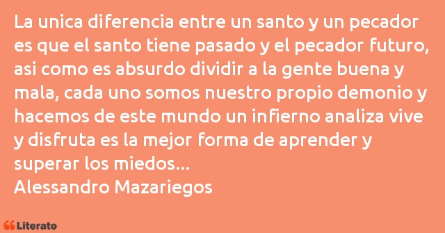 Frases de Alessandro Mazariegos