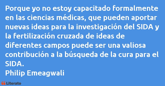 Frases de Philip Emeagwali