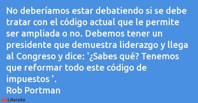 Frases de Rob Portman