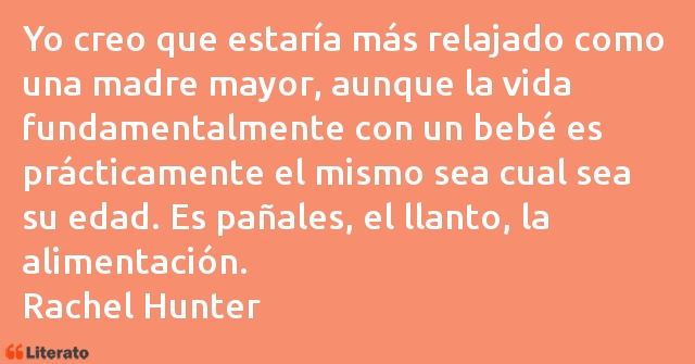 Frases de Rachel Hunter