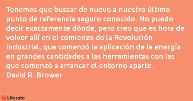 Frases de David R. Brower