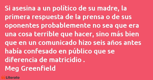 Frases de Meg Greenfield