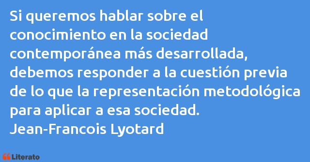 Frases de Jean-Francois Lyotard