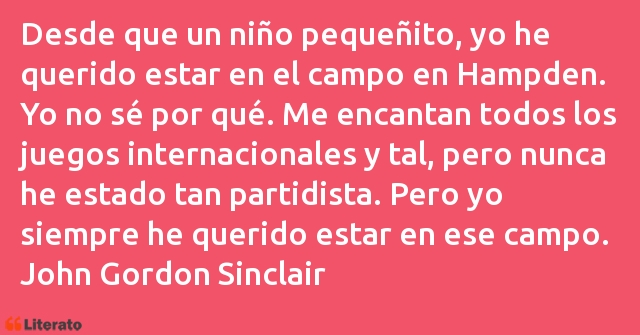 Frases de John Gordon Sinclair